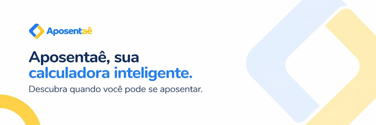 Aposentaê, sua calculadora inteligente. Descubra quando você pode se aposentar.